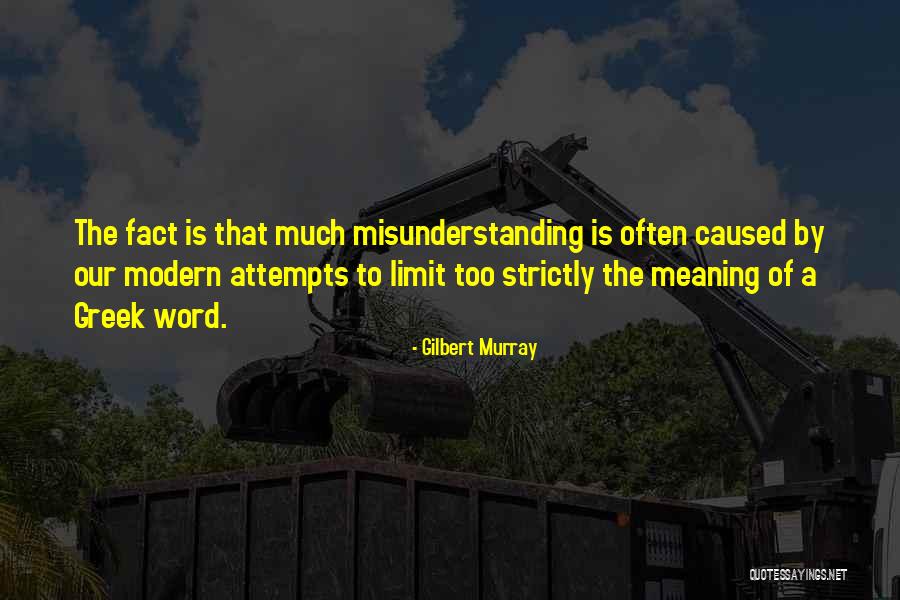 Strictly Mine Quotes By Gilbert Murray Strictly Mine Quotes By Gilbert Murray