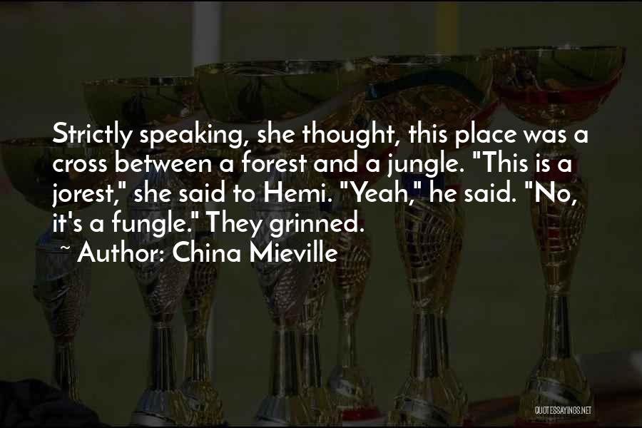 Strictly Quotes By China Mieville