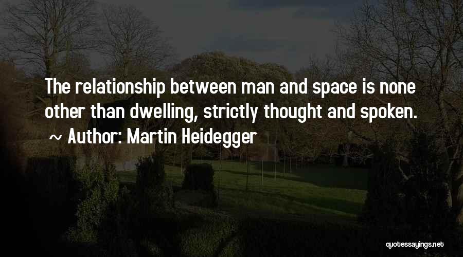 Strictly Quotes By Martin Heidegger