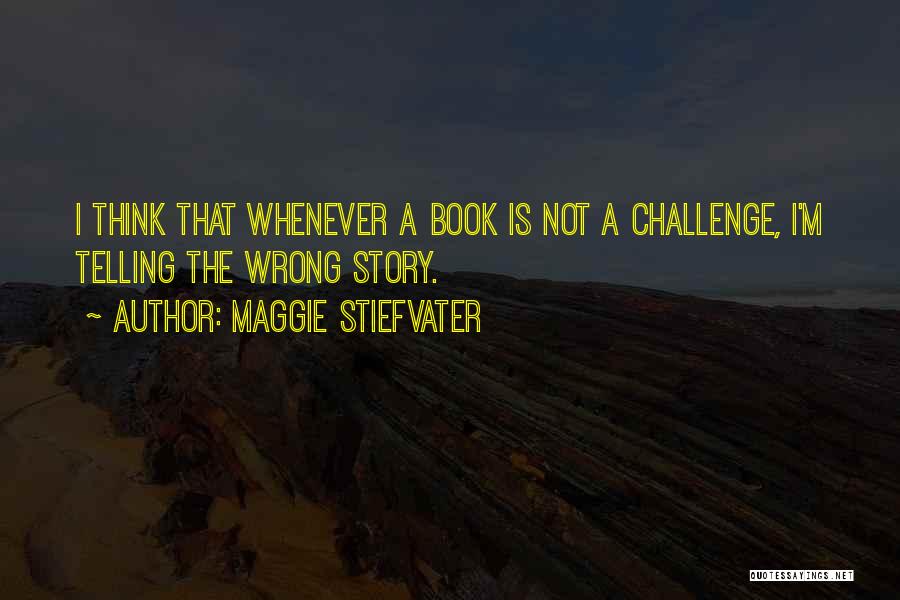 Strictness Clue Quotes By Maggie Stiefvater