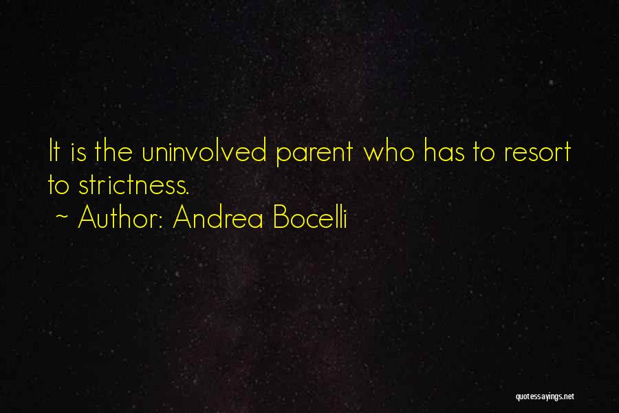 Strictness Quotes By Andrea Bocelli