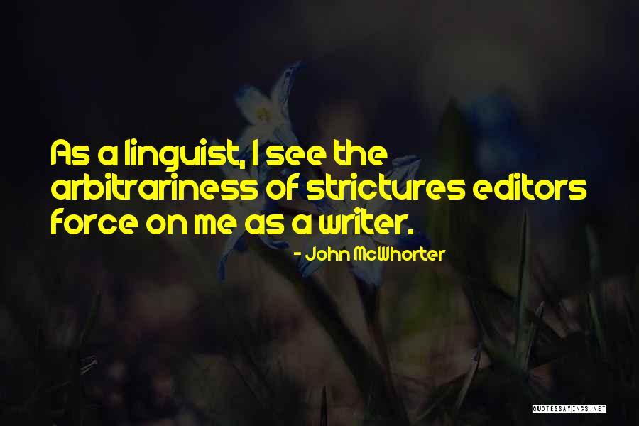 Strictures Quotes By John McWhorter Strictures Quotes By John McWhorter