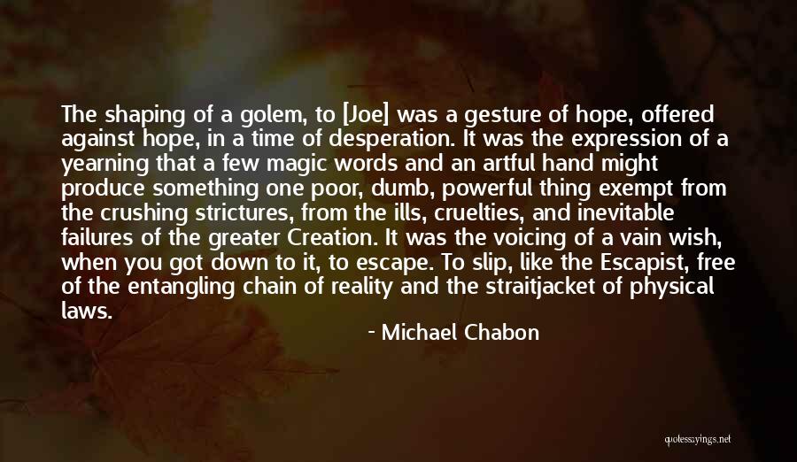 Strictures Quotes By Michael Chabon Strictures Quotes By Michael Chabon