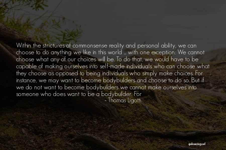 Strictures Quotes By Thomas Ligotti Strictures Quotes By Thomas Ligotti
