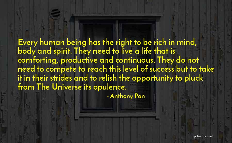 Strides In Life Quotes By Anthony Pan Strides In Life Quotes By Anthony Pan