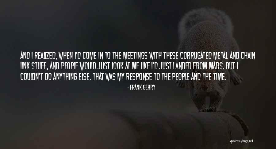 Strieber Communion Quotes By Frank Gehry Strieber Communion Quotes By Frank Gehry
