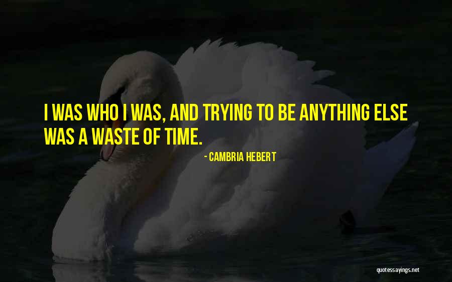 Strife Spirit Quotes By Cambria Hebert Strife Spirit Quotes By Cambria Hebert