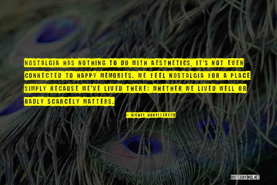 Strigil Quotes By Michel Houellebecq
