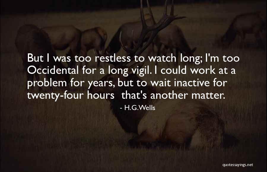 Strijdersstraat Quotes By H.G.Wells Strijdersstraat Quotes By H.G.Wells