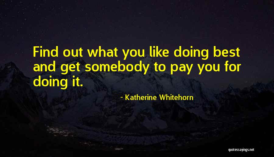 Strikas Quotes By Katherine Whitehorn Strikas Quotes By Katherine Whitehorn