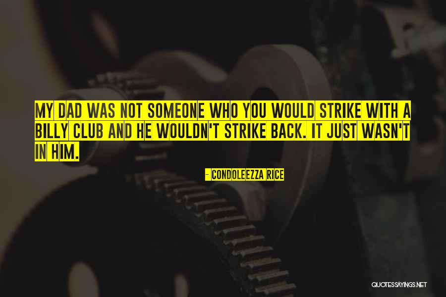 Strike Back Quotes By Condoleezza Rice Strike Back Quotes By Condoleezza Rice