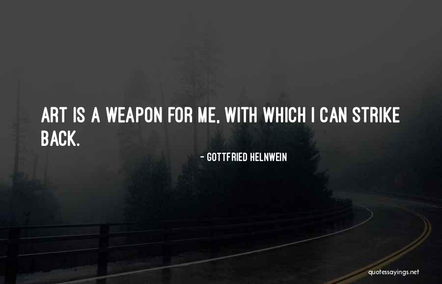 Strike Back Quotes By Gottfried Helnwein Strike Back Quotes By Gottfried Helnwein