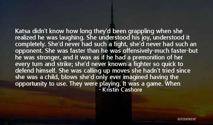 Strike Back Quotes By Kristin Cashore Strike Back Quotes By Kristin Cashore