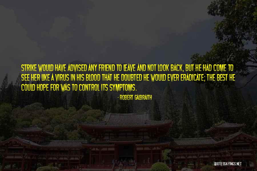 Strike Back Quotes By Robert Galbraith Strike Back Quotes By Robert Galbraith