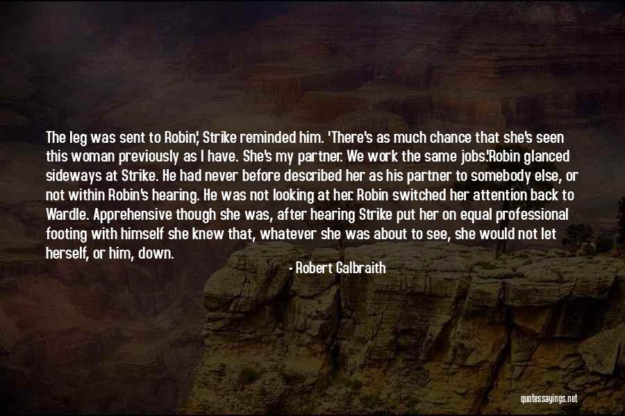 Strike Back Quotes By Robert Galbraith Strike Back Quotes By Robert Galbraith