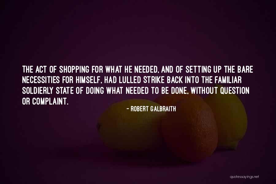 Strike Back Quotes By Robert Galbraith Strike Back Quotes By Robert Galbraith