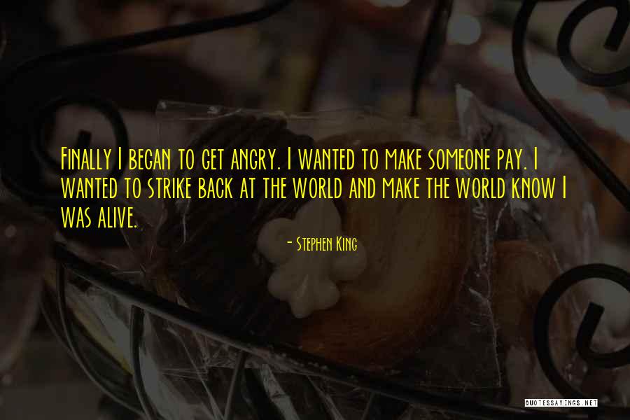 Strike Back Quotes By Stephen King Strike Back Quotes By Stephen King