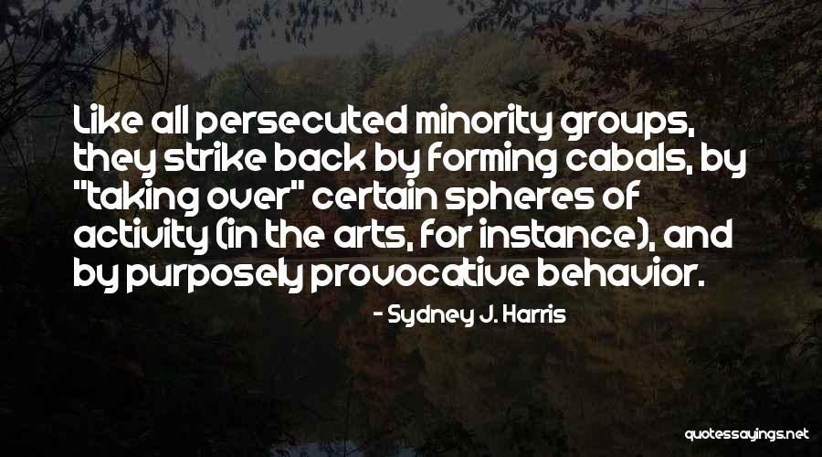 Strike Back Quotes By Sydney J. Harris Strike Back Quotes By Sydney J. Harris