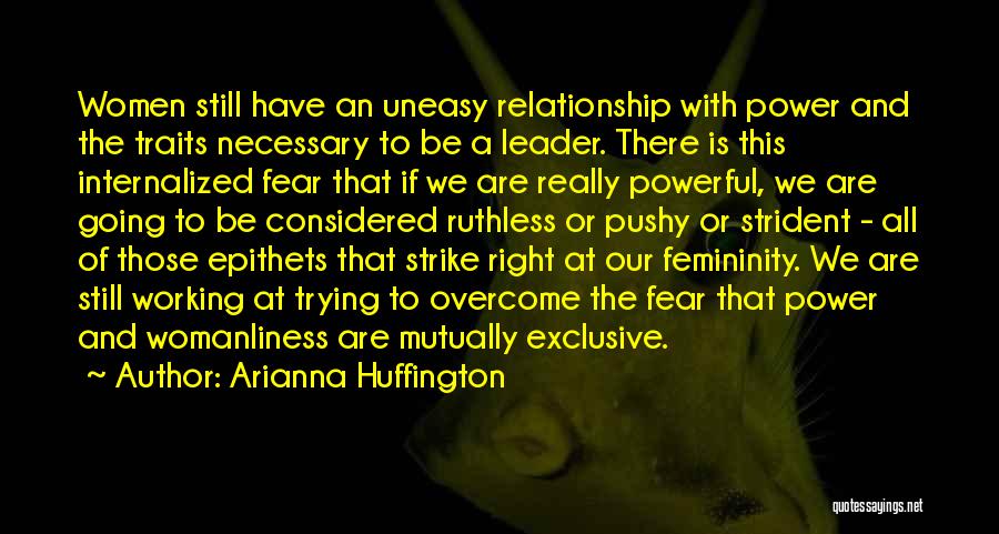 Strike Fear Quotes By Arianna Huffington