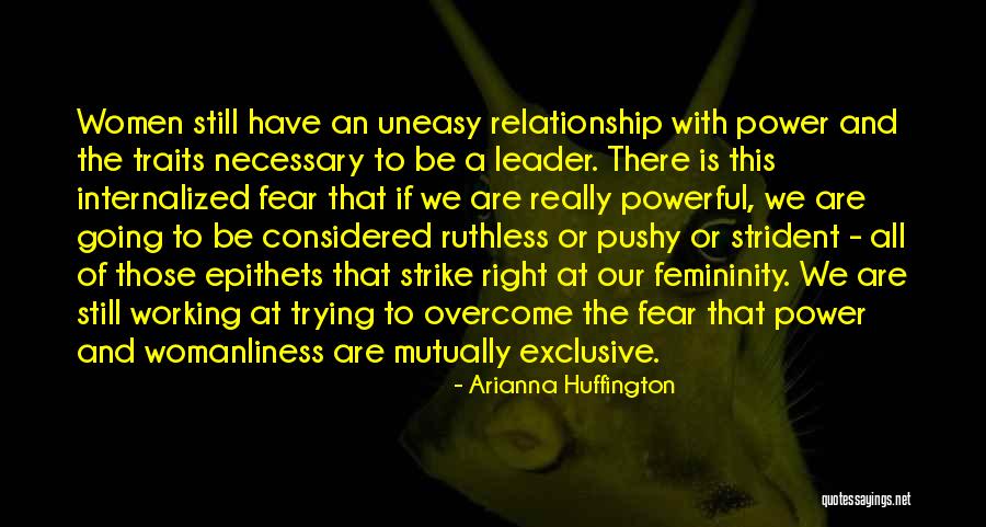 Strike Fear Quotes By Arianna Huffington