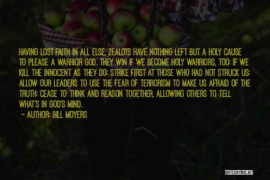 Strike Fear Quotes By Bill Moyers