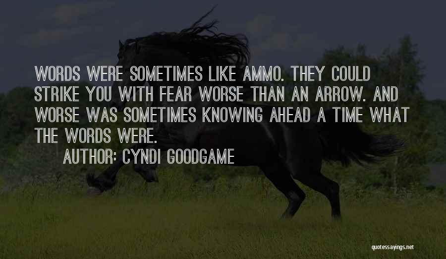 Strike Fear Quotes By Cyndi Goodgame