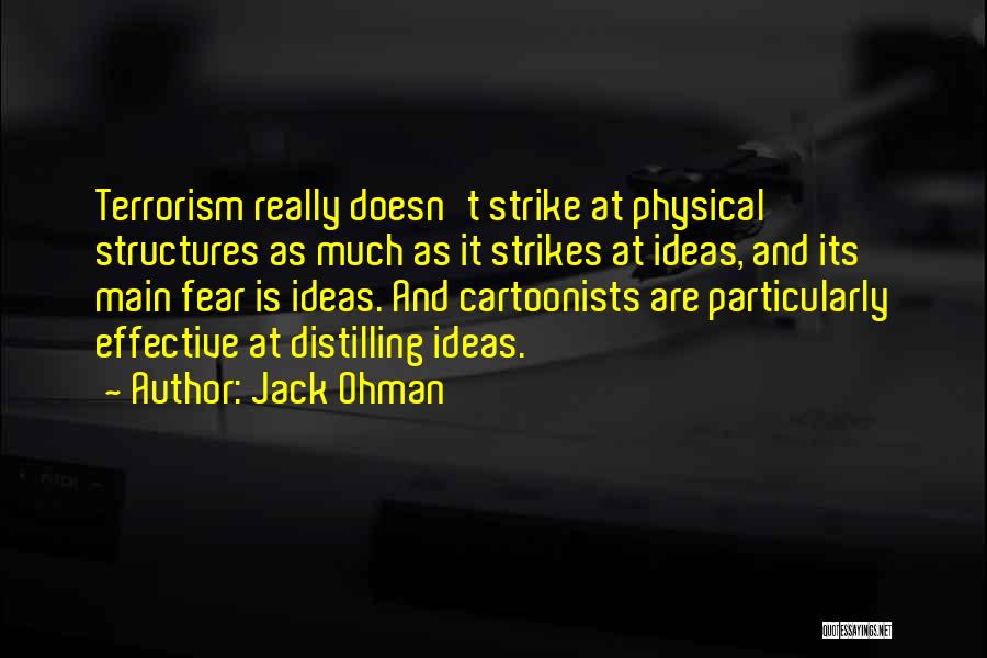 Strike Fear Quotes By Jack Ohman