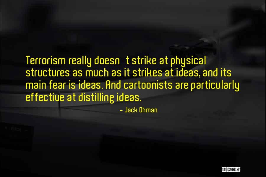 Strike Fear Quotes By Jack Ohman