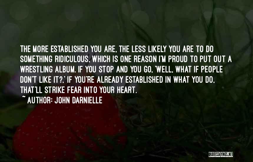 Strike Fear Quotes By John Darnielle