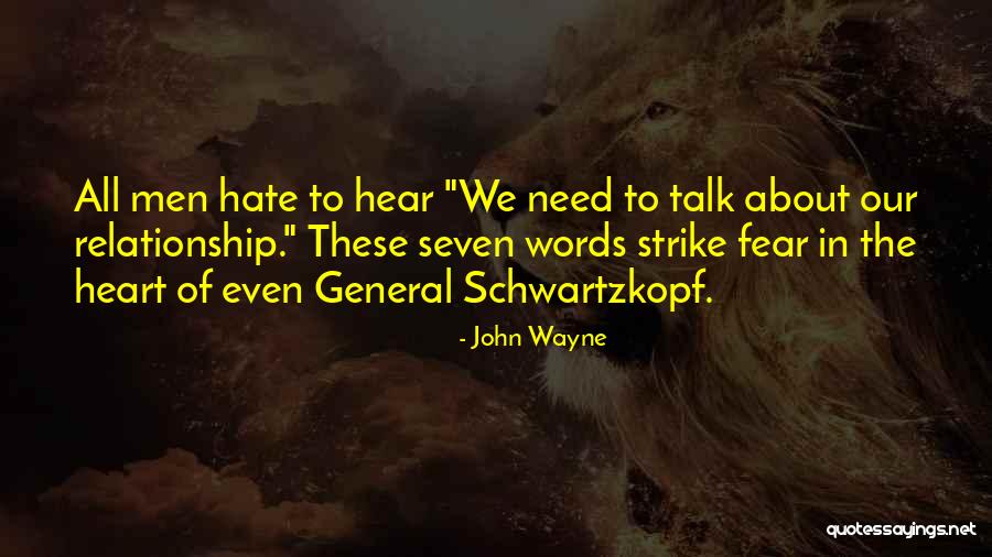 Strike Fear Quotes By John Wayne