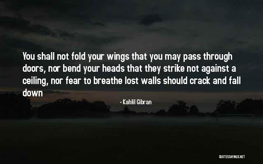 Strike Fear Quotes By Kahlil Gibran