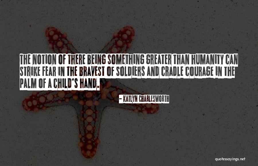 Strike Fear Quotes By Katlyn Charlesworth Strike Fear Quotes By Katlyn Charlesworth