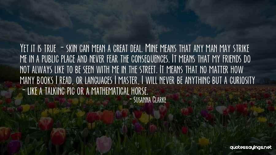 Strike Fear Quotes By Susanna Clarke Strike Fear Quotes By Susanna Clarke