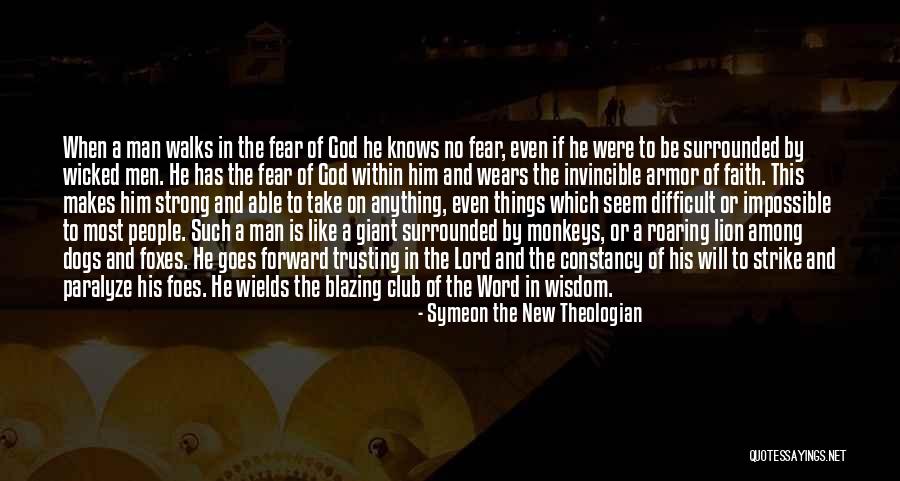 Strike Fear Quotes By Symeon The New Theologian Strike Fear Quotes By Symeon The New Theologian
