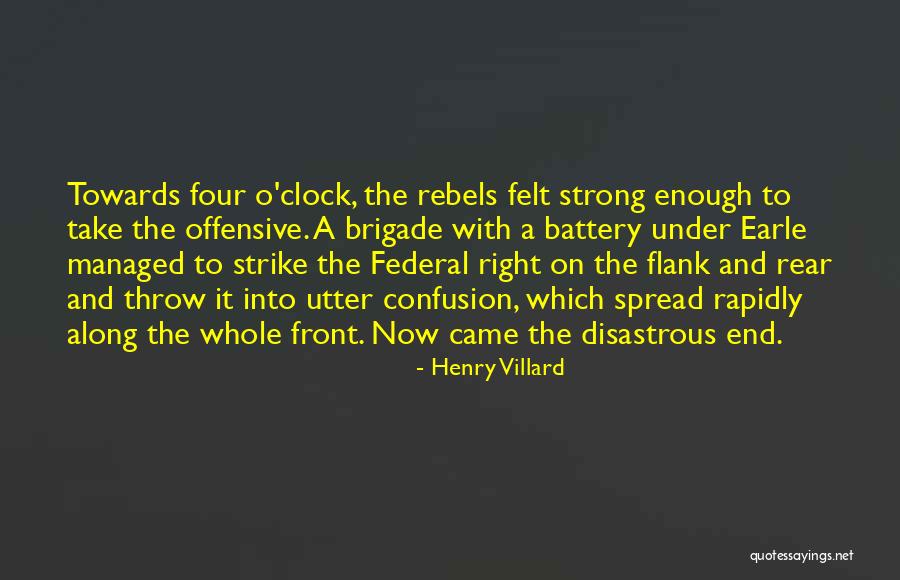 Strike It Now Quotes By Henry Villard Strike It Now Quotes By Henry Villard