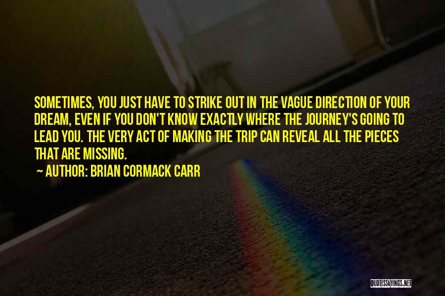 Strike Out Quotes By Brian Cormack Carr