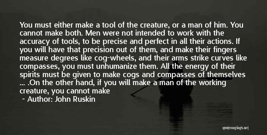 Strike Out Quotes By John Ruskin