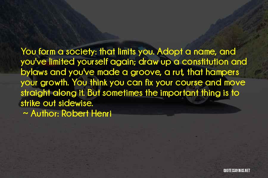 Strike Out Quotes By Robert Henri