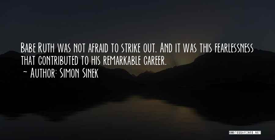 Strike Out Quotes By Simon Sinek