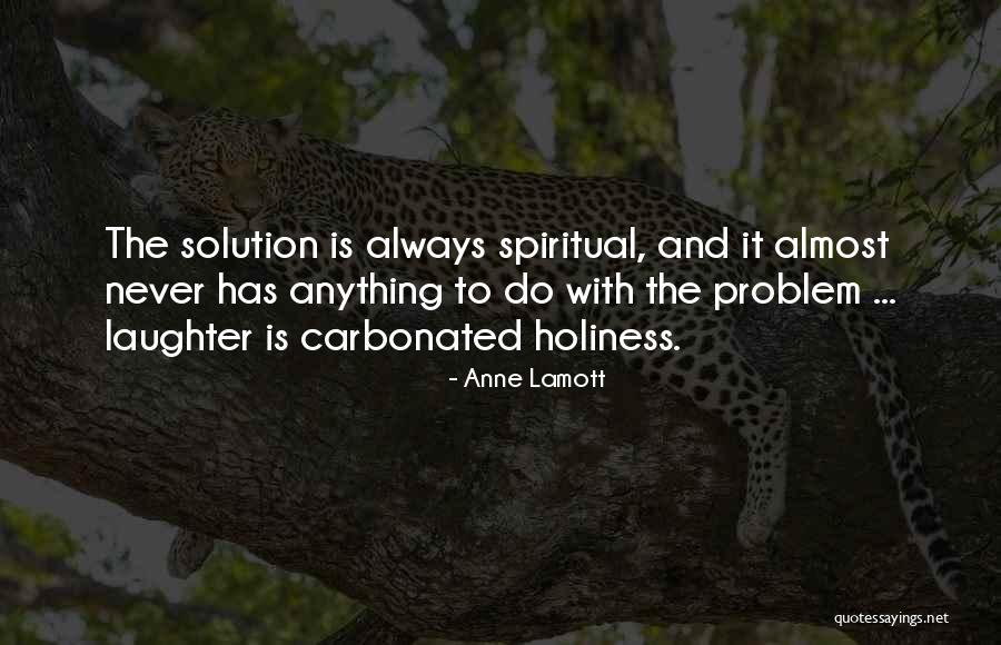 Strike Sme Quotes By Anne Lamott Strike Sme Quotes By Anne Lamott
