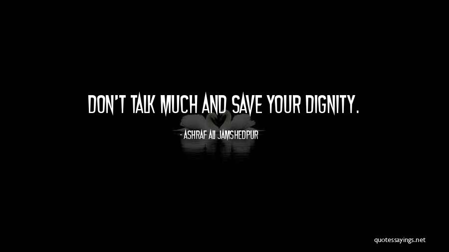Strikebreaker Fallout Quotes By Ashraf Ali Jamshedpur Strikebreaker Fallout Quotes By Ashraf Ali Jamshedpur