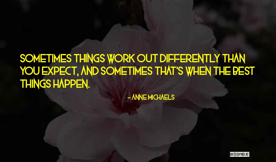 Strikebreaking Quotes By Anne Michaels Strikebreaking Quotes By Anne Michaels