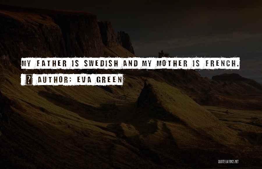 Strikeforce Quotes By Eva Green