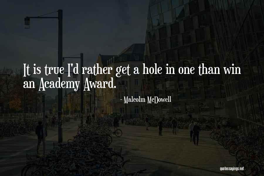 Strikeout Leaders Quotes By Malcolm McDowell Strikeout Leaders Quotes By Malcolm McDowell