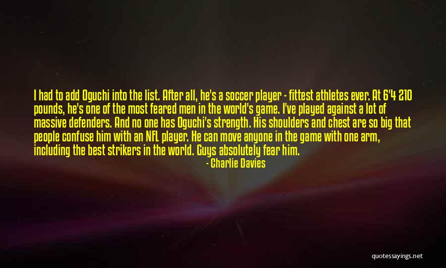 Strikers Soccer Quotes By Charlie Davies Strikers Soccer Quotes By Charlie Davies