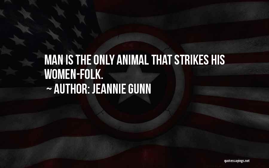 Strikes Quotes By Jeannie Gunn