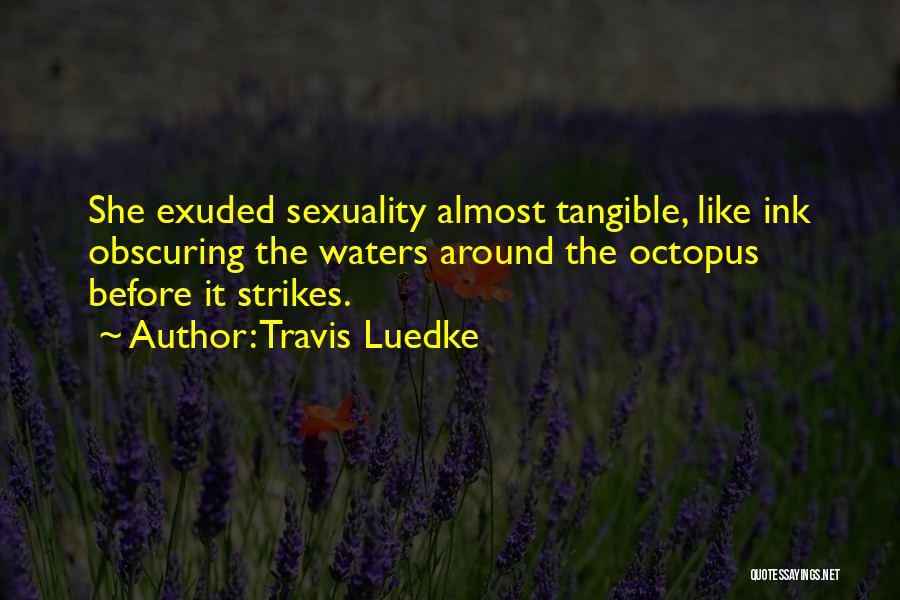 Strikes Quotes By Travis Luedke