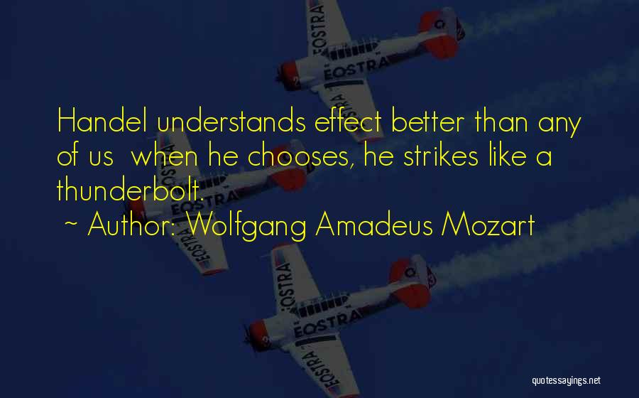 Strikes Quotes By Wolfgang Amadeus Mozart