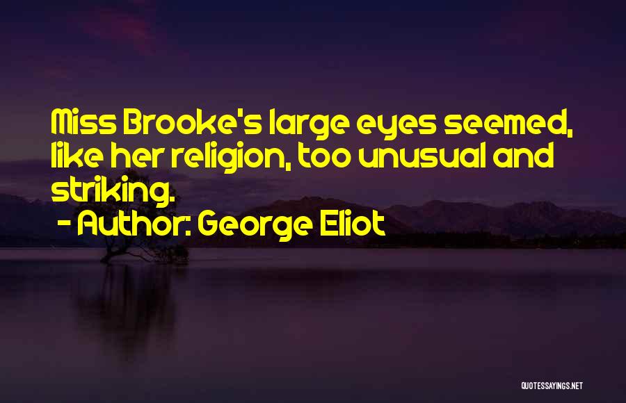 Striking Quotes By George Eliot