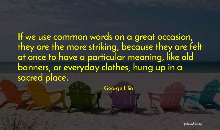 Striking Quotes By George Eliot